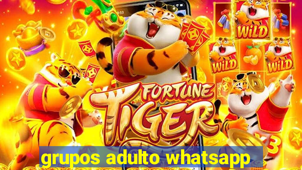 grupos adulto whatsapp